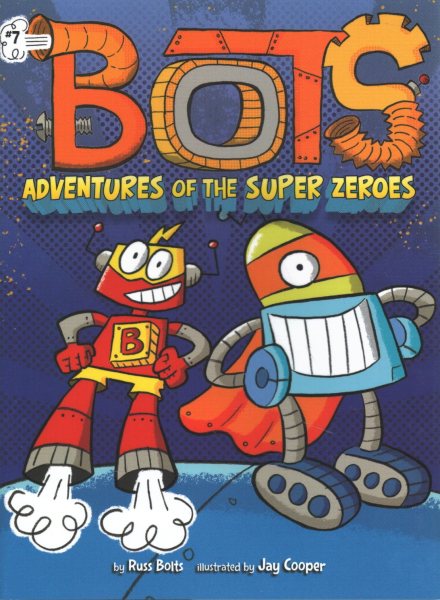 Adventures of the Super Zeroes (7) (Bots) cover