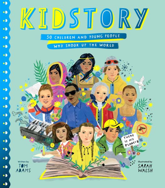 Kidstory: 50 Children and Young People Who Shook Up the World (Stories That Shook Up the World) cover