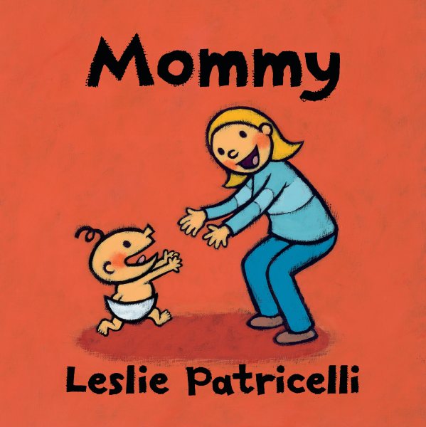 Mommy (Leslie Patricelli board books) cover