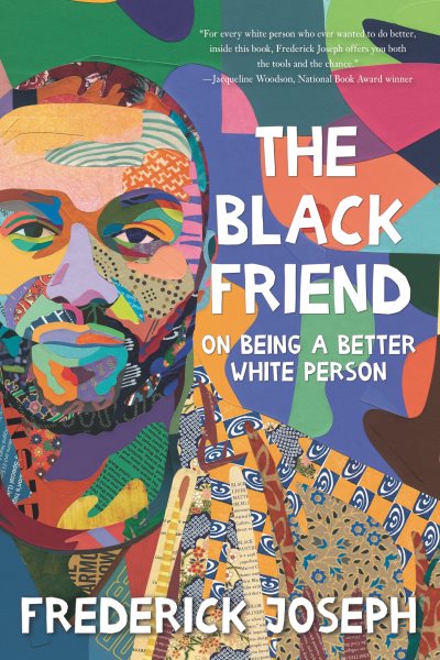 The Black Friend: On Being a Better White Person cover