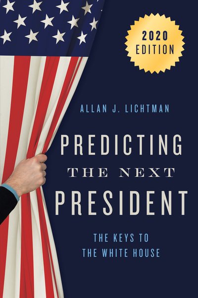 Predicting the Next President: The Keys to the White House cover