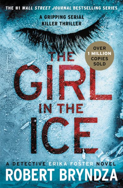 The Girl in the Ice (Erika Foster Series, 1) cover