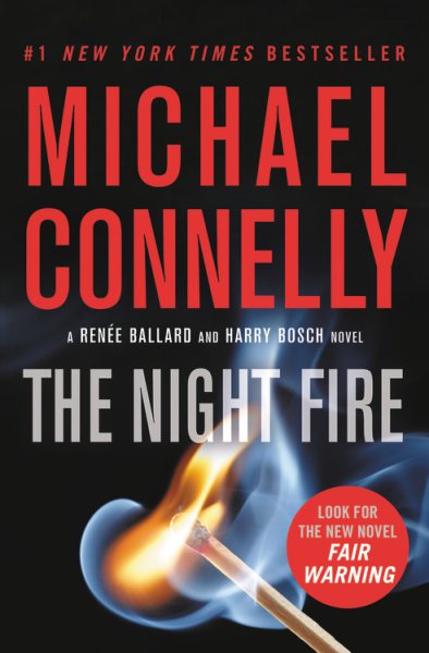 The Night Fire (A Renée Ballard and Harry Bosch Novel, 22) cover
