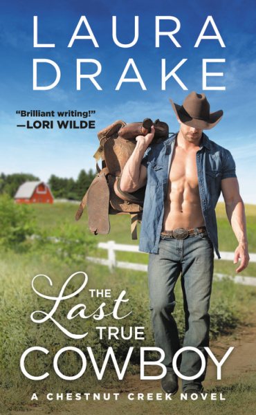 The Last True Cowboy (Chestnut Creek, 1) cover
