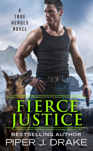 Fierce Justice (True Heroes) cover