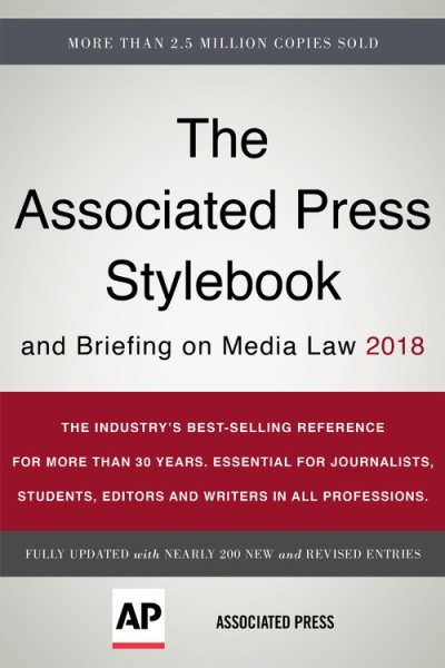 The Associated Press Stylebook 2018: and Briefing on Media Law (Associated Press Stylebook and Briefing on Media Law) cover