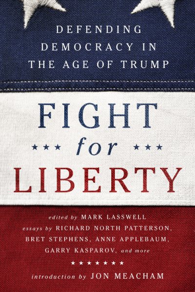 Fight for Liberty: Defending Democracy in the Age of Trump cover