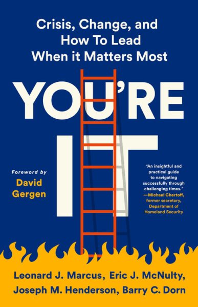 You're It: Crisis, Change, and How to Lead When It Matters Most cover