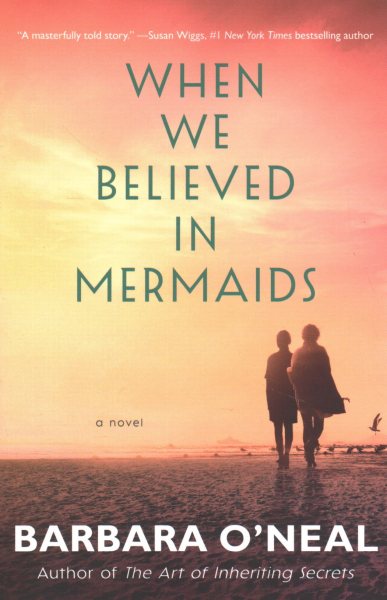 When We Believed in Mermaids: A Novel cover
