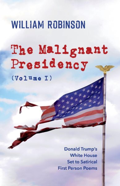 The Malignant Presidency (Volume I) (1) cover
