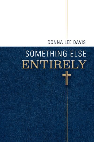 Something Else Entirely: Collected Works (1)