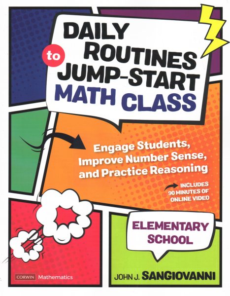 Daily Routines to Jump-Start Math Class, Elementary School: Engage Students, Improve Number Sense, and Practice Reasoning (Corwin Mathematics Series) cover
