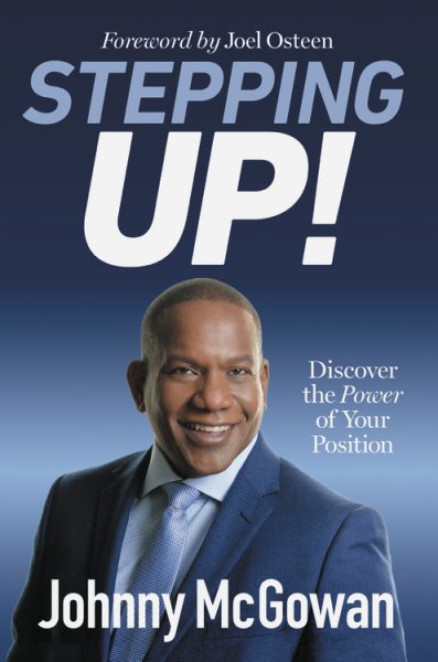 Stepping Up!: Discover the Power of Your Position cover