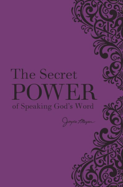 The Secret Power of Speaking God's Word cover