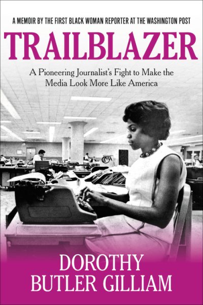 Trailblazer: A Pioneering Journalist's Fight to Make the Media Look More Like America cover