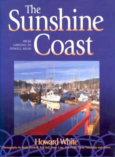 The Sunshine Coast: From Gibsons to Powell River cover