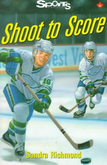Shoot to Score (Lorimer Sports Stories) cover