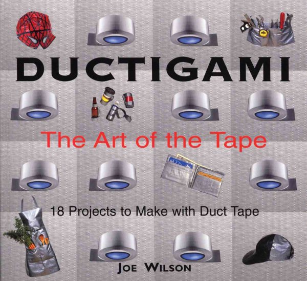 Ductigami: The Art of the Tape cover