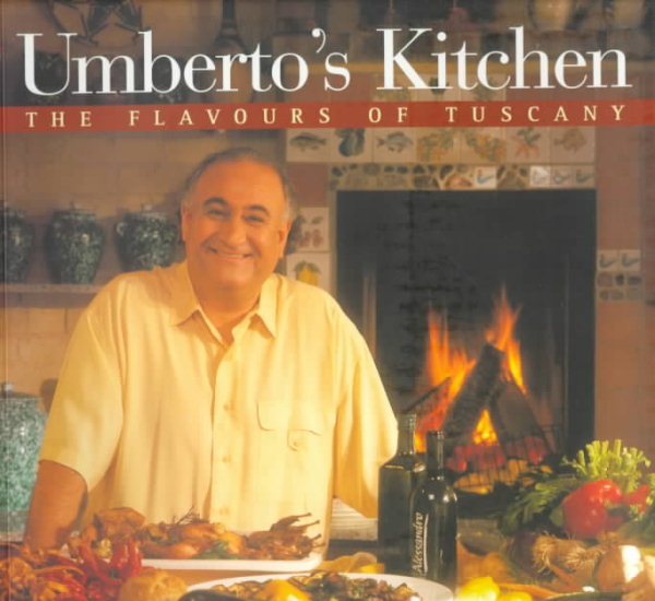 Umberto's Kitchen: The Flavours of Tuscany cover