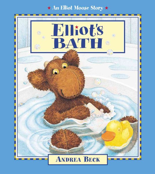 Elliot's Bath (Elliot Moose Story) cover