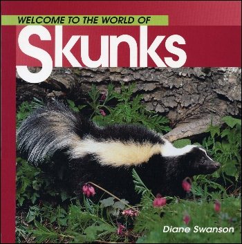 Welcome to the World of Skunks (Welcome to the World Series)