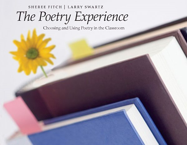 The Poetry Experience: Choosing and Using Poetry in the Classroom cover