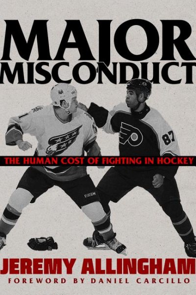Major Misconduct: The Human Cost of Fighting in Hockey cover