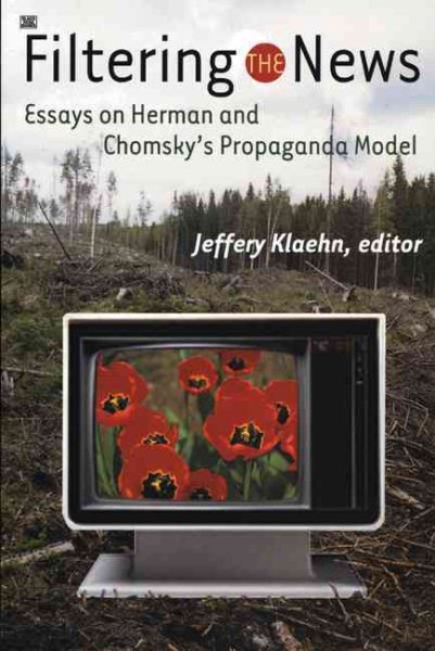 Filtering the News: Essays on Herman and Chomsky's Propaganda Model cover