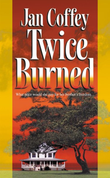 Twice Burned (Mira Romantic Suspense) cover