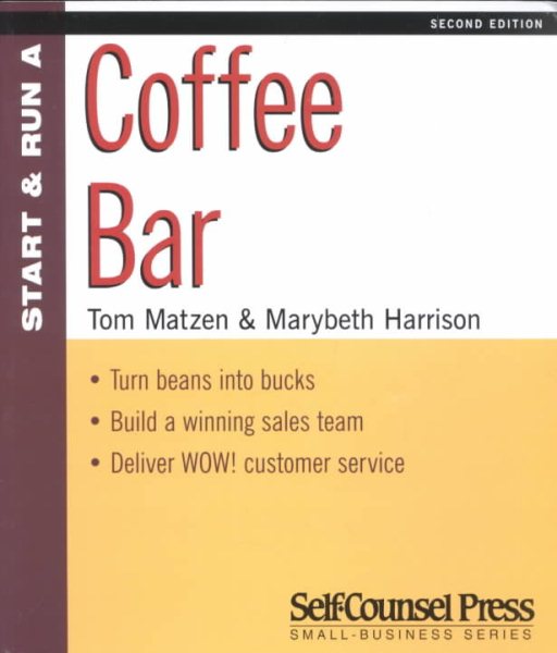 Start and Run a Coffee Bar (Start & Run a) cover