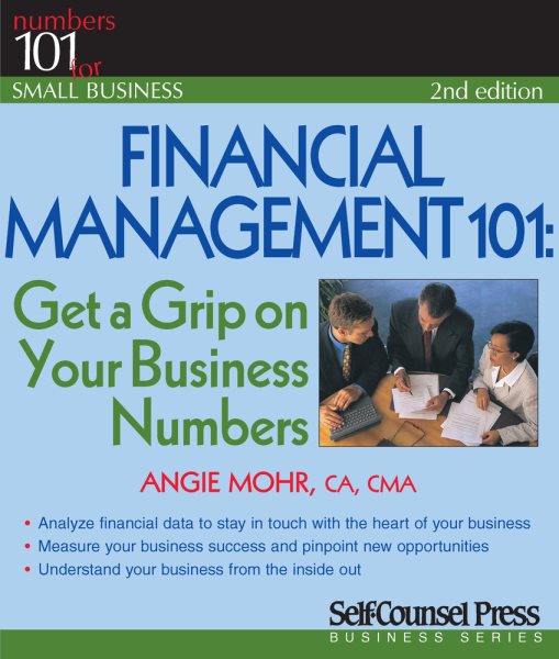 Financial Management 101: Get a Grip on Your Business Numbers (101 for Small Business Series) cover