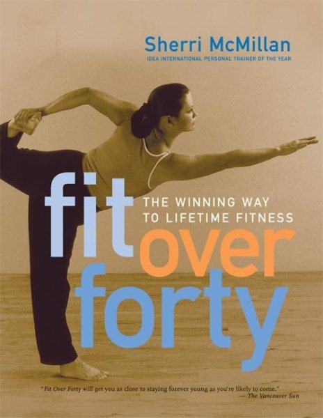 Fit Over Forty: The Winning Way to Lifetime Fitness cover