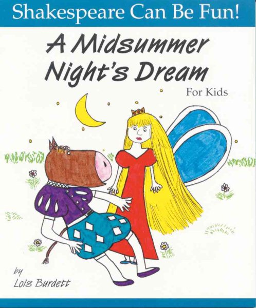 A Midsummer Night's Dream for Kids (Shakespeare Can Be Fun!) cover