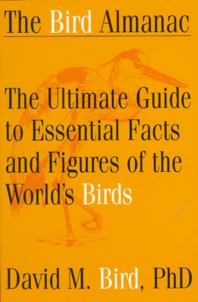 The Bird Almanac: The Ultimate Guide to Essential Facts and Figures of the World's Birds cover