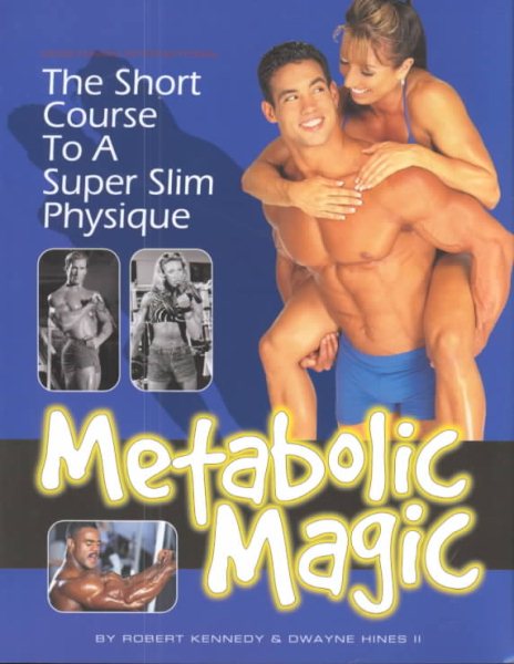 Metabolic Magic: The Short Course to a Super Slim Physique cover