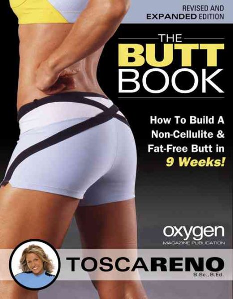 The Butt Book: How to Build a Non-Cellulite and Fat-Free Butt in 9 Weeks