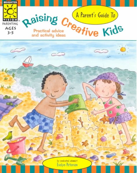 Raising Creative Kids (Raising Kids)