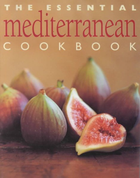 The Essential Mediterranean Cookbook (Essential Cookbook)