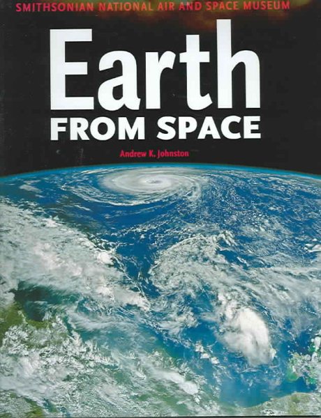 Earth From Space: Smithsonian National Air and Space Museum cover