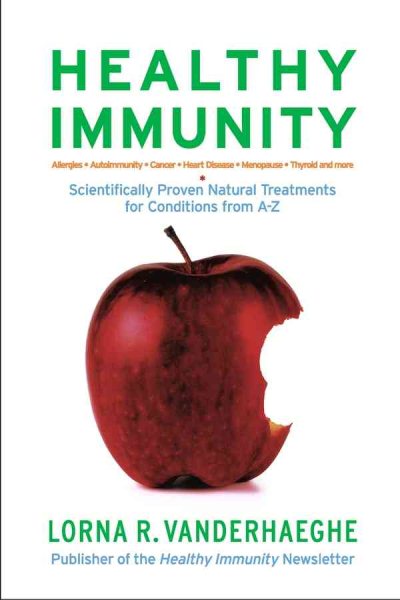 Healthy Immunity: Scientifically Proven Natural Treatments for Conditions from A-Z cover
