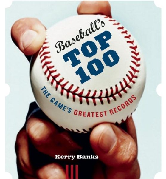 Baseball's Top 100: The Game's Greatest Records cover