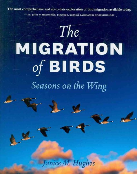 The Migration of Birds: Seasons on the Wing cover
