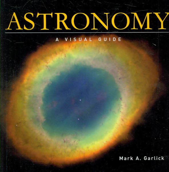 Astronomy: A Visual Guide cover