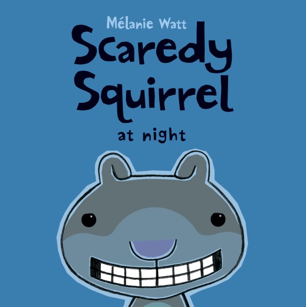 Scaredy Squirrel at Night cover