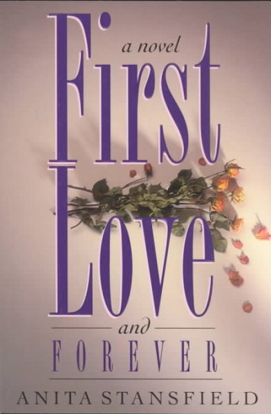 First Love and Forever: A Novel cover