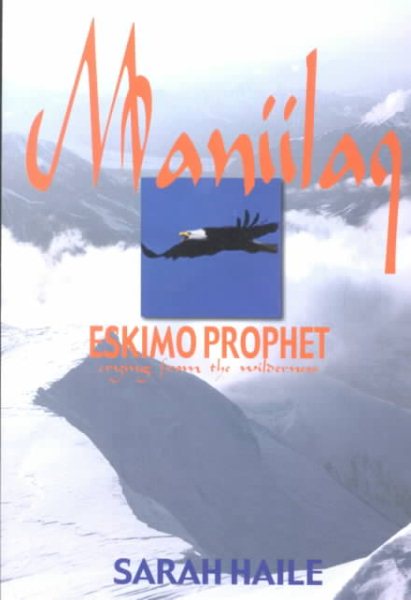 Maniilaq: Eskimo Prophet cover