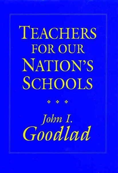 Teachers for Our Nation's Schools (Cloth Edition) (Jossey Bass Education Series) cover