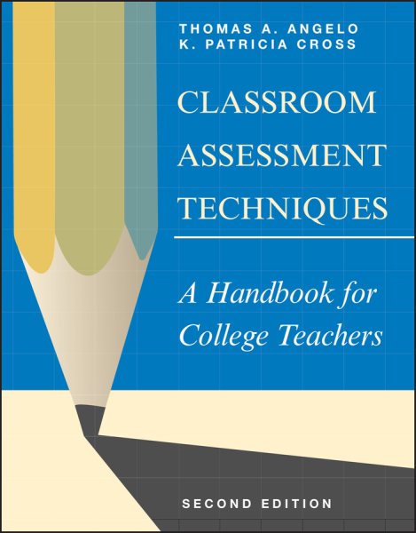 Classroom Assessment Techniques: A Handbook for College Teachers cover
