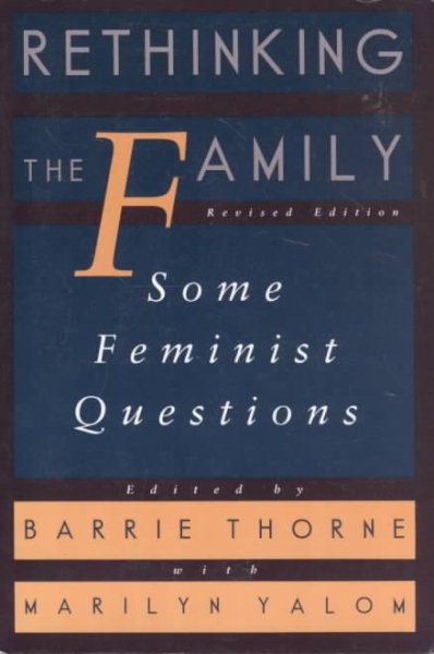 Rethinking The Family: Some Feminist Questions
