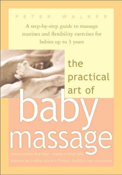 The Practical Art Of Baby Massage cover